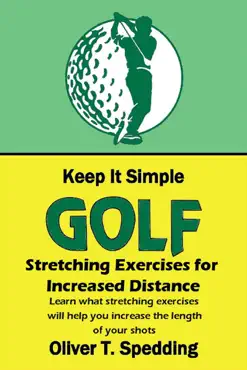 keep it simple golf - stretching exercises for increased distance book cover image
