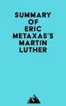 Summary of Eric Metaxas's Martin Luther sinopsis y comentarios