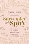 Surrender Your Story synopsis, comments
