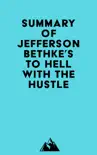 Summary of Jefferson Bethke's To Hell with the Hustle sinopsis y comentarios