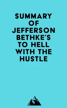 summary of jefferson bethke's to hell with the hustle imagen de la portada del libro