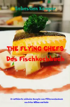 the flying chefs das fischkochbuch book cover image