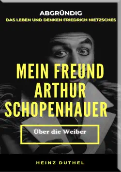 mein freund friedrich nietzsches mein freund arthur schopenhauer book cover image