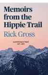 Memoirs from the Hippie Trail sinopsis y comentarios