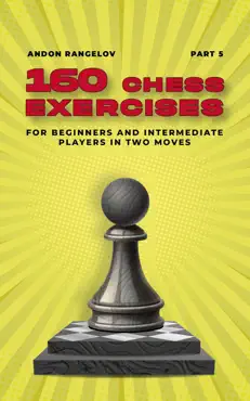 160 chess exercises for beginners and intermediate players in two moves, part 5 book cover image