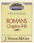 Thru the Bible Vol. 43: The Epistles (Romans 9-16) sinopsis y comentarios