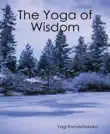 The Yoga of Wisdom synopsis, comments