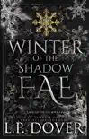 Winter of the Shadow Fae synopsis, comments