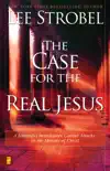 The Case for the Real Jesus synopsis, comments