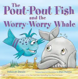 the pout-pout fish and the worry-worry whale book cover image