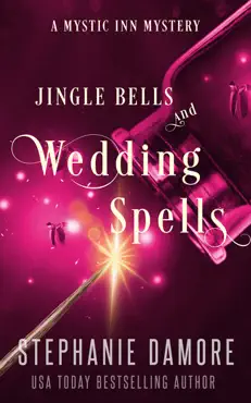 jingle bells and wedding spells imagen de la portada del libro
