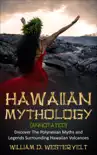 Hawaiian Mythology (annotated) book summary, reviews and download