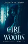 Girl in the Woods synopsis, comments