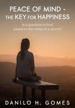 peace of mind - the key for happiness imagen de la portada del libro