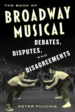 the book of broadway musical debates, disputes, and disagreements book cover image