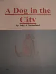 A Dog in the City By John A Sutherland sinopsis y comentarios