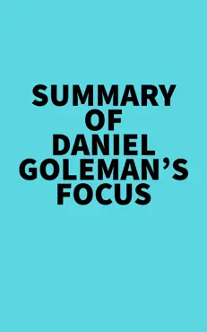 summary of daniel goleman's focus imagen de la portada del libro
