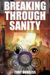 Breaking Through Sanity synopsis, comments