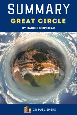 summary of great circle by maggie shipstead book cover image