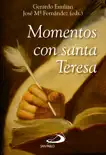 Momentos con santa Teresa sinopsis y comentarios