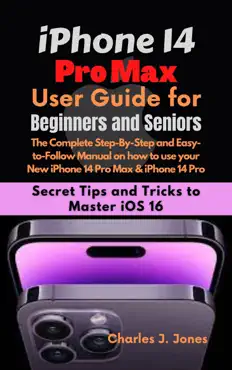 iphone 14 pro max user guide for beginners and seniors book cover image