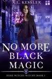 No More Black Magic synopsis, comments