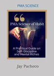 PMA Science of Habit synopsis, comments