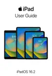 iPad User Guide book summary, reviews and download
