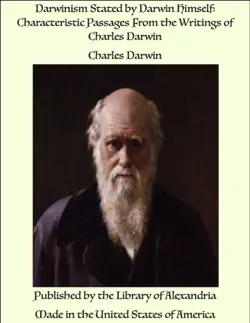 darwinism stated by darwin himself: characteristic passages from the writings of charles darwin imagen de la portada del libro