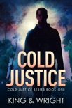 Cold Justice book summary, reviews and download
