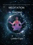 Meditation in Trading sinopsis y comentarios