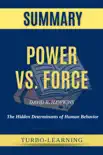 Power vs. Force: The Hidden Determinants of Human Behavior by David R. Hawkins Summary sinopsis y comentarios