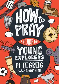 how to pray: a guide for young explorers book cover image