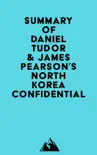 Summary of Daniel Tudor & James Pearson's North Korea Confidential sinopsis y comentarios