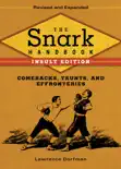 The Snark Handbook: Insult Edition book summary, reviews and download