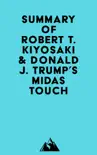 Summary of Robert T. Kiyosaki & Donald J. Trump's Midas Touch sinopsis y comentarios