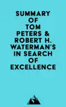 Summary of Tom Peters & Robert H. Waterman's In Search of Excellence sinopsis y comentarios