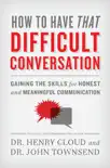 How to Have That Difficult Conversation e-book