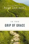 In the Grip of Grace - synopsis, comments