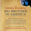 The Hidden History of Big Brother in America synopsis, comments