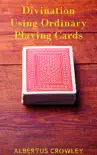 Divination Using Ordinary Playing Cards synopsis, comments