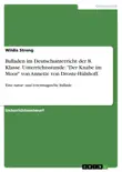 Balladen im Deutschunterricht der 8. Klasse. Unterrichtsstunde: "Der Knabe im Moor" von Annette von Droste-Hülshoff. sinopsis y comentarios
