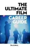 The Ultimate Film Career Guide synopsis, comments