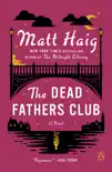 The Dead Fathers Club synopsis, comments