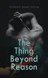 The Thing Beyond Reason synopsis, comments