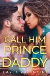 Call Him Prince Daddy (Book Three) sinopsis y comentarios