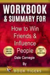 Workbook for How to Win Friends and Influence People by Dale Carnegie sinopsis y comentarios