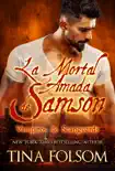 La Mortal Amada de Samson synopsis, comments