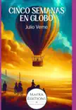 "cinco Semanas En Globo" Por Julio Verne sinopsis y comentarios