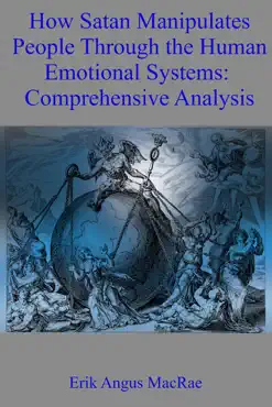 how satan manipulates people through the human emotional systems: comprehensive analysis book cover image